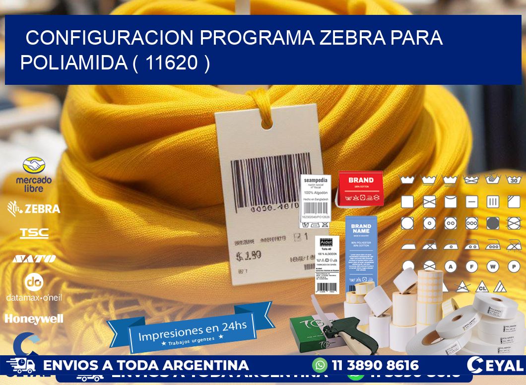 CONFIGURACION PROGRAMA ZEBRA PARA POLIAMIDA ( 11620 )