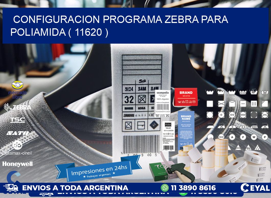 CONFIGURACION PROGRAMA ZEBRA PARA POLIAMIDA ( 11620 )