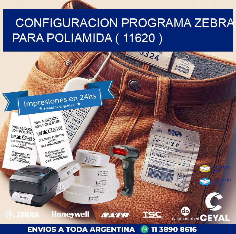 CONFIGURACION PROGRAMA ZEBRA PARA POLIAMIDA ( 11620 )