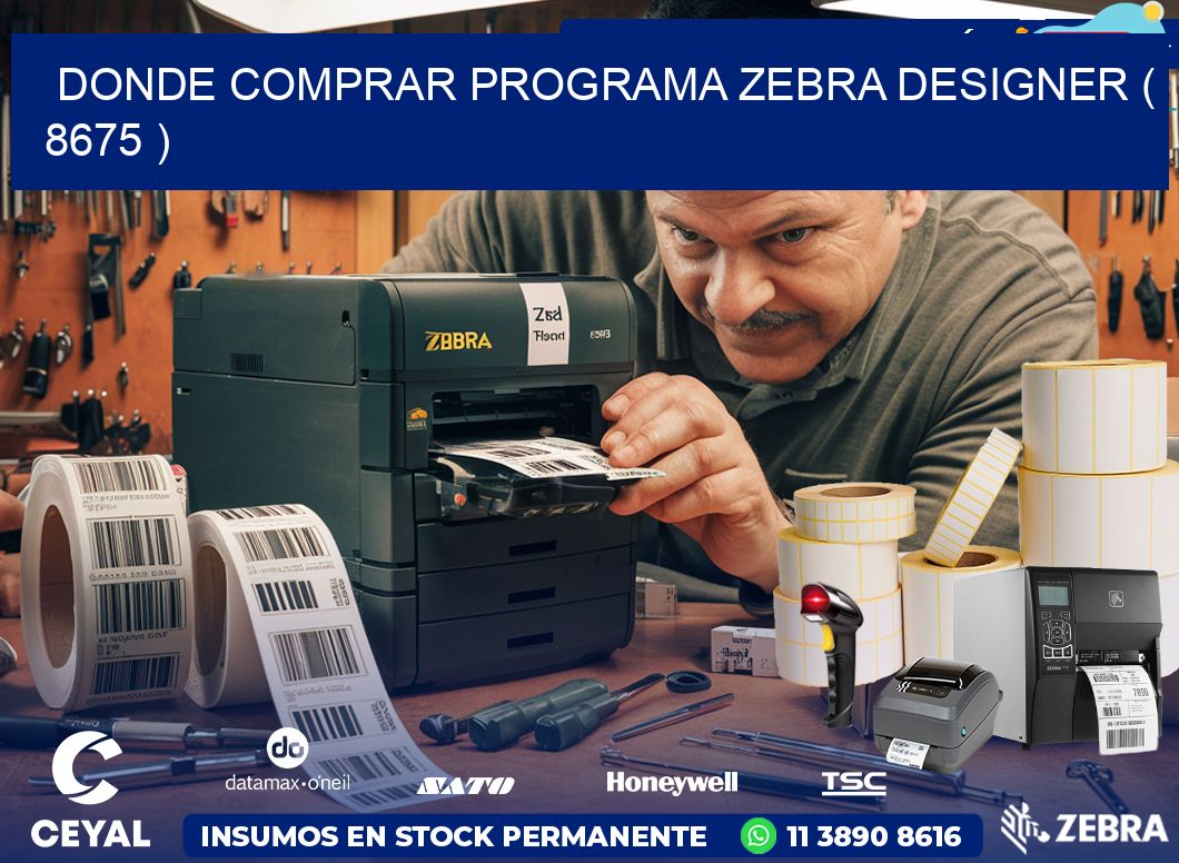 DONDE COMPRAR PROGRAMA ZEBRA DESIGNER ( 8675 )