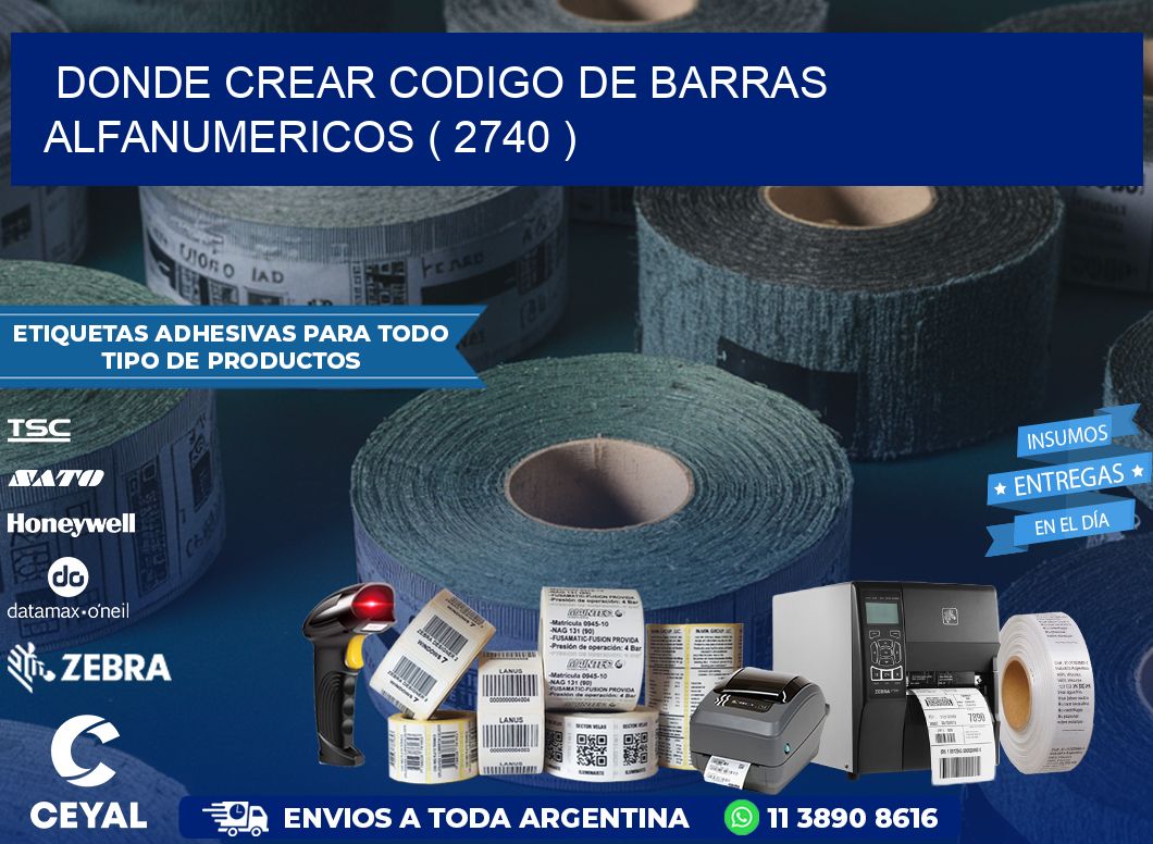 DONDE CREAR CODIGO DE BARRAS ALFANUMERICOS ( 2740 )