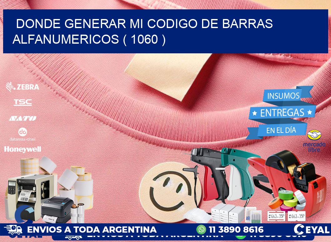 DONDE GENERAR MI CODIGO DE BARRAS ALFANUMERICOS ( 1060 )