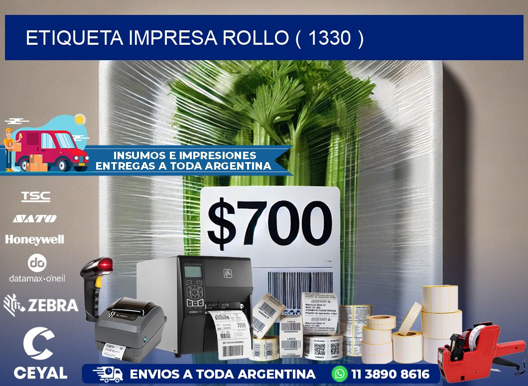 ETIQUETA IMPRESA ROLLO ( 1330 )