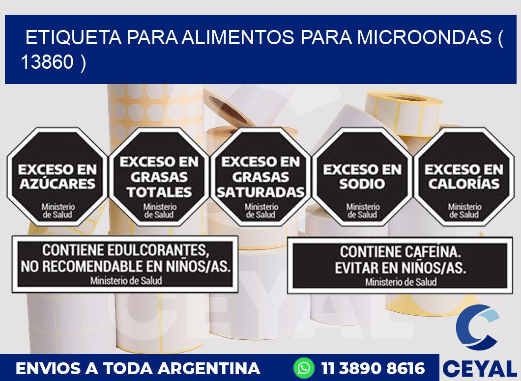 ETIQUETA PARA ALIMENTOS PARA MICROONDAS ( 13860 )