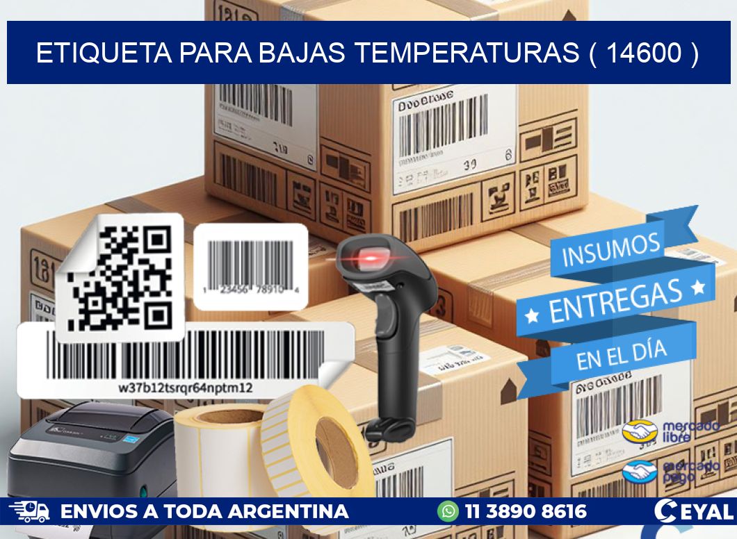 ETIQUETA PARA BAJAS TEMPERATURAS ( 14600 )
