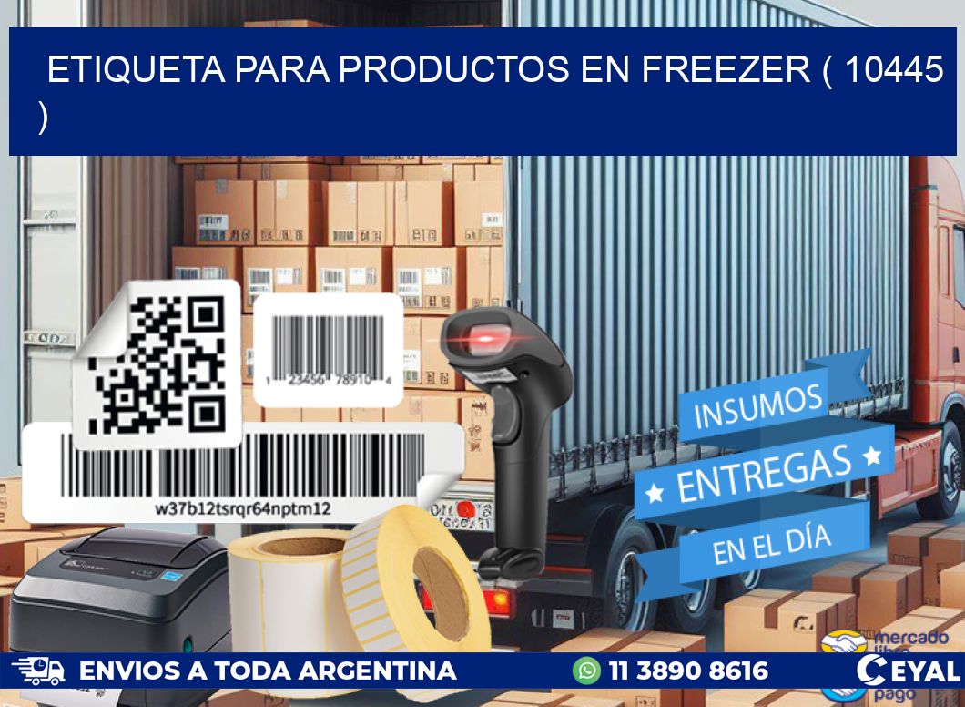 ETIQUETA PARA PRODUCTOS EN FREEZER ( 10445 )