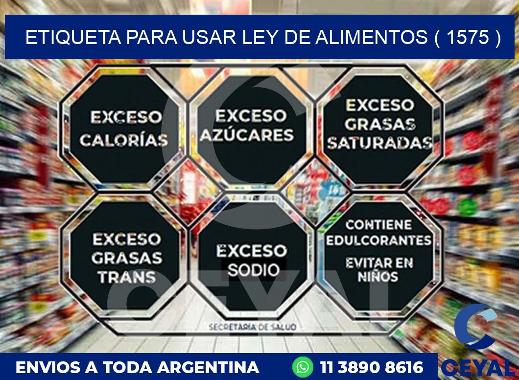 ETIQUETA PARA USAR LEY DE ALIMENTOS ( 1575 )