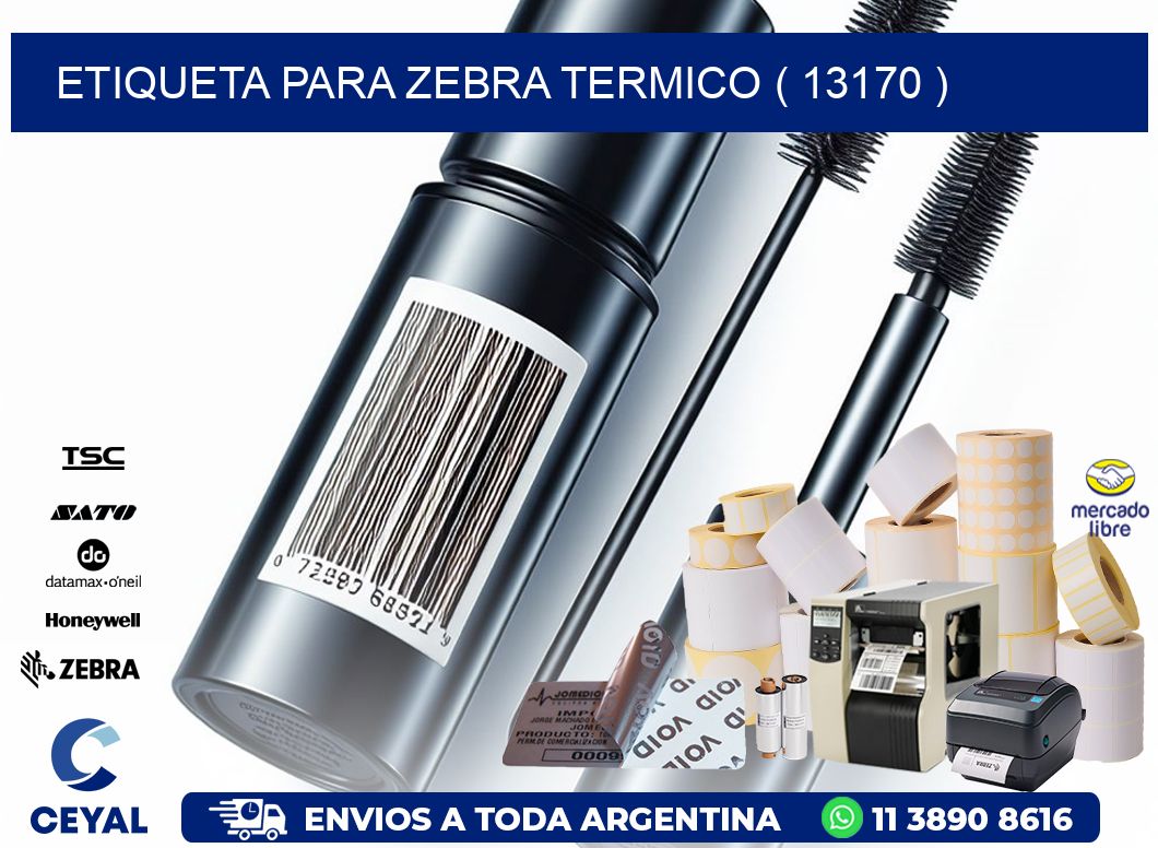 ETIQUETA PARA ZEBRA TERMICO ( 13170 )