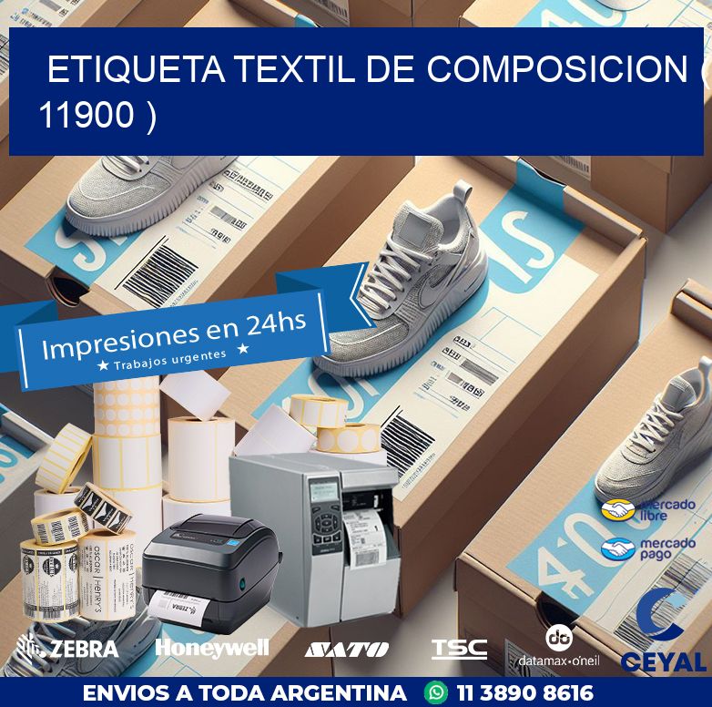 ETIQUETA TEXTIL DE COMPOSICION ( 11900 )