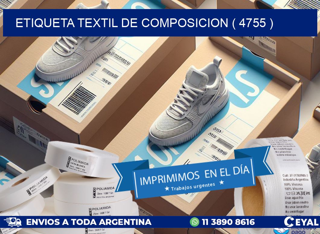 ETIQUETA TEXTIL DE COMPOSICION ( 4755 )