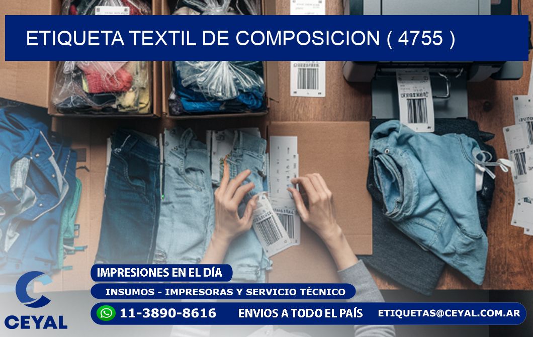 ETIQUETA TEXTIL DE COMPOSICION ( 4755 )