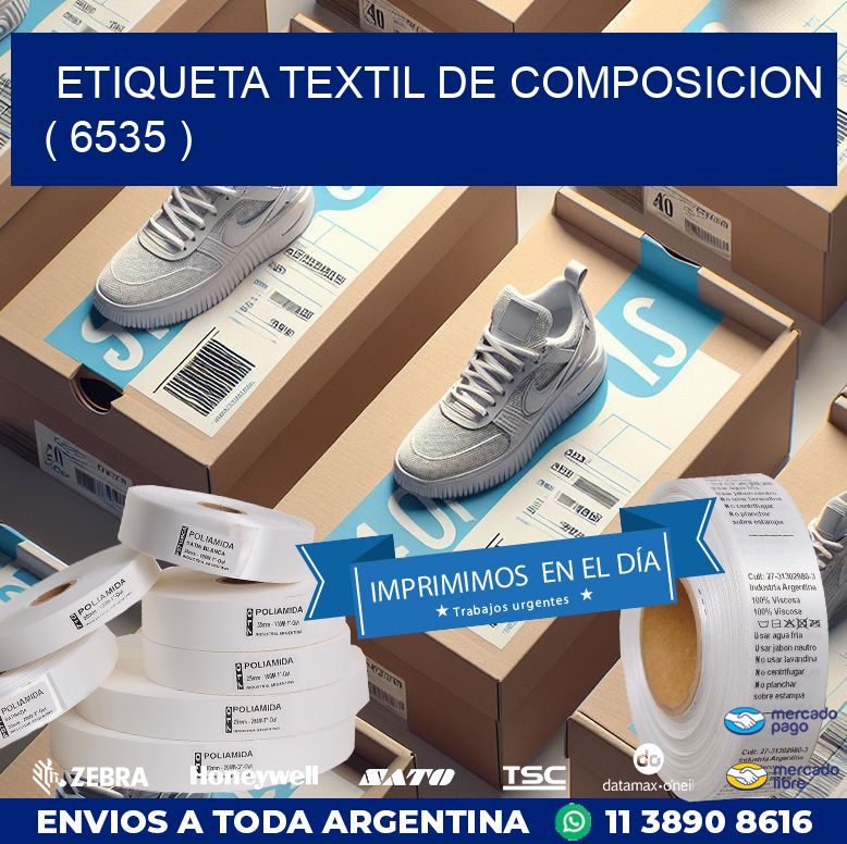 ETIQUETA TEXTIL DE COMPOSICION ( 6535 )