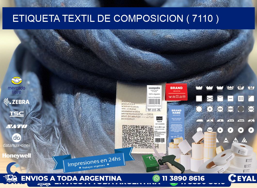 ETIQUETA TEXTIL DE COMPOSICION ( 7110 )