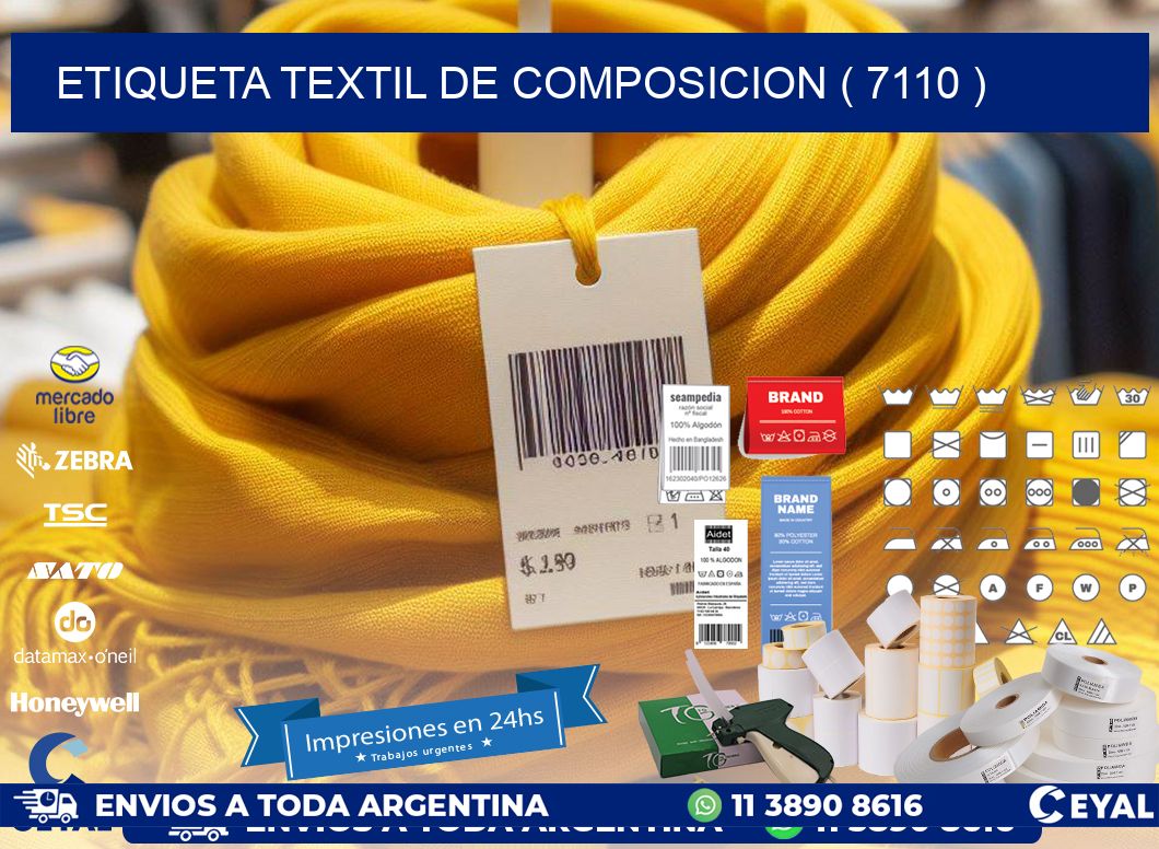 ETIQUETA TEXTIL DE COMPOSICION ( 7110 )