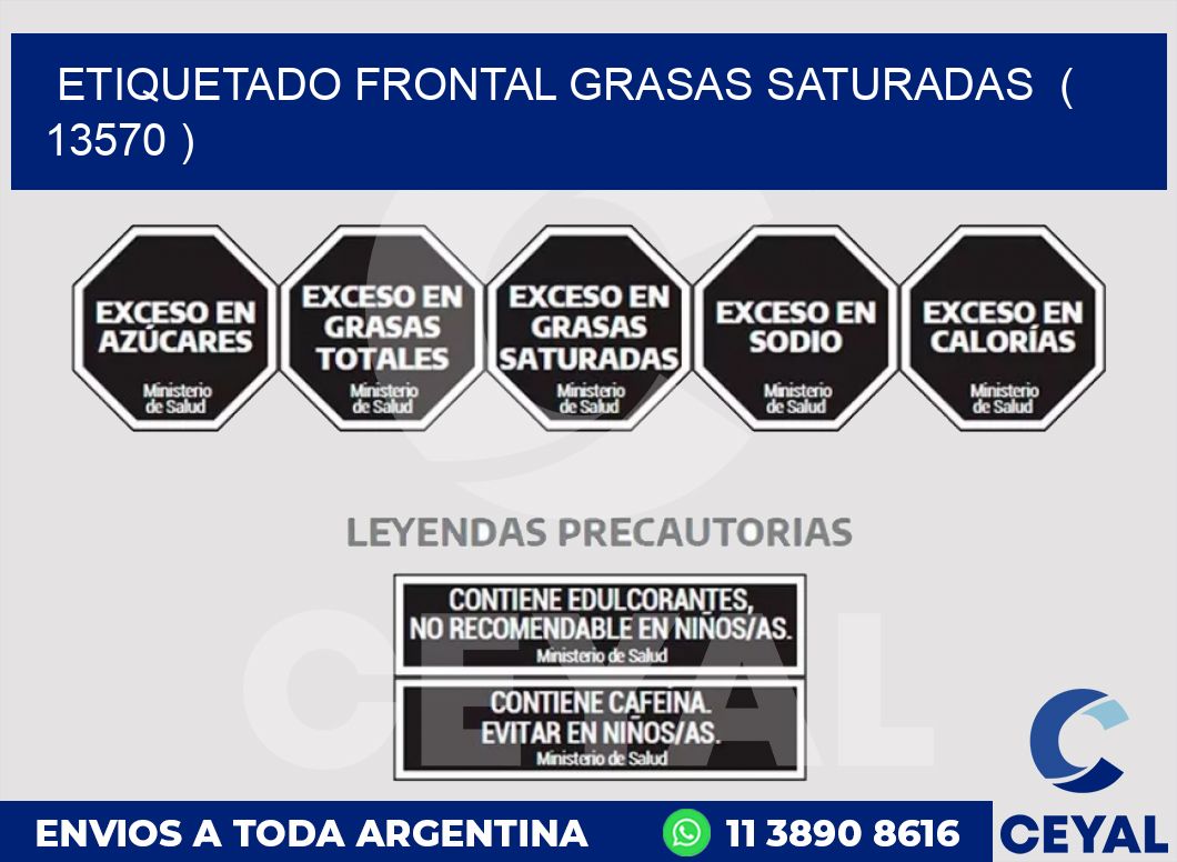 ETIQUETADO FRONTAL GRASAS SATURADAS  ( 13570 )