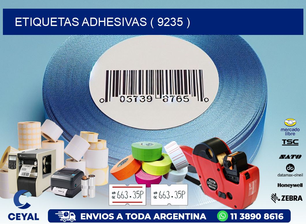 ETIQUETAS ADHESIVAS ( 9235 )