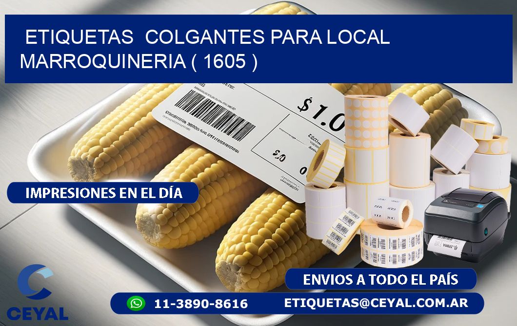 ETIQUETAS  COLGANTES PARA LOCAL MARROQUINERIA ( 1605 )