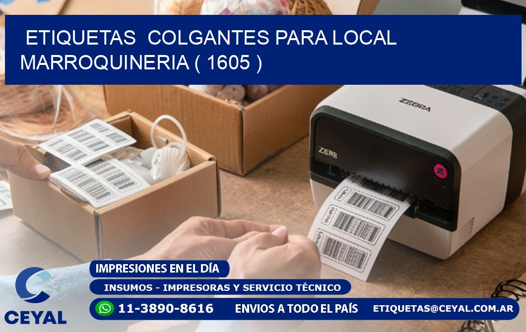 ETIQUETAS  COLGANTES PARA LOCAL MARROQUINERIA ( 1605 )