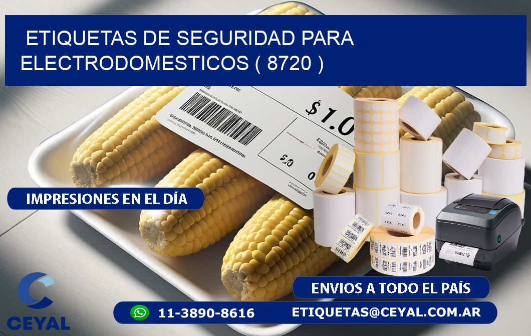 ETIQUETAS DE SEGURIDAD PARA ELECTRODOMESTICOS ( 8720 )