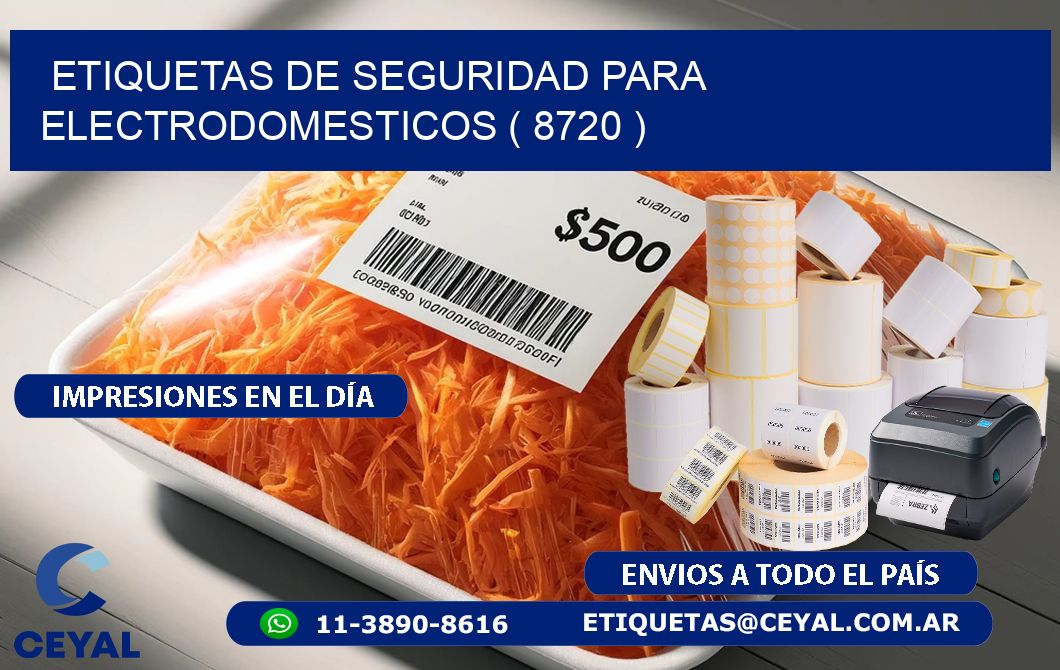 ETIQUETAS DE SEGURIDAD PARA ELECTRODOMESTICOS ( 8720 )