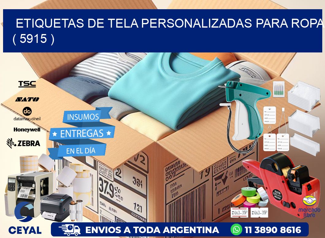 ETIQUETAS DE TELA PERSONALIZADAS PARA ROPA ( 5915 )