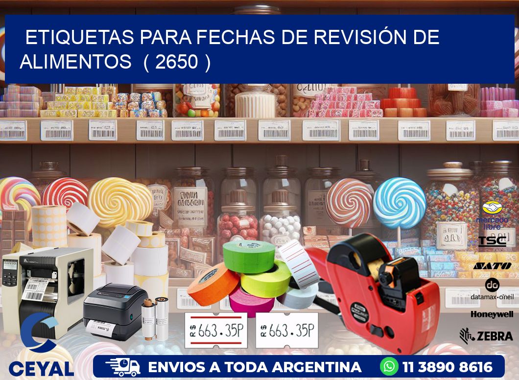 ETIQUETAS PARA FECHAS DE REVISIÓN DE ALIMENTOS  ( 2650 )