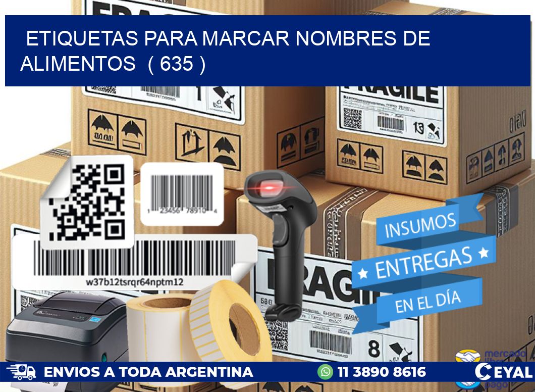 ETIQUETAS PARA MARCAR NOMBRES DE ALIMENTOS  ( 635 )