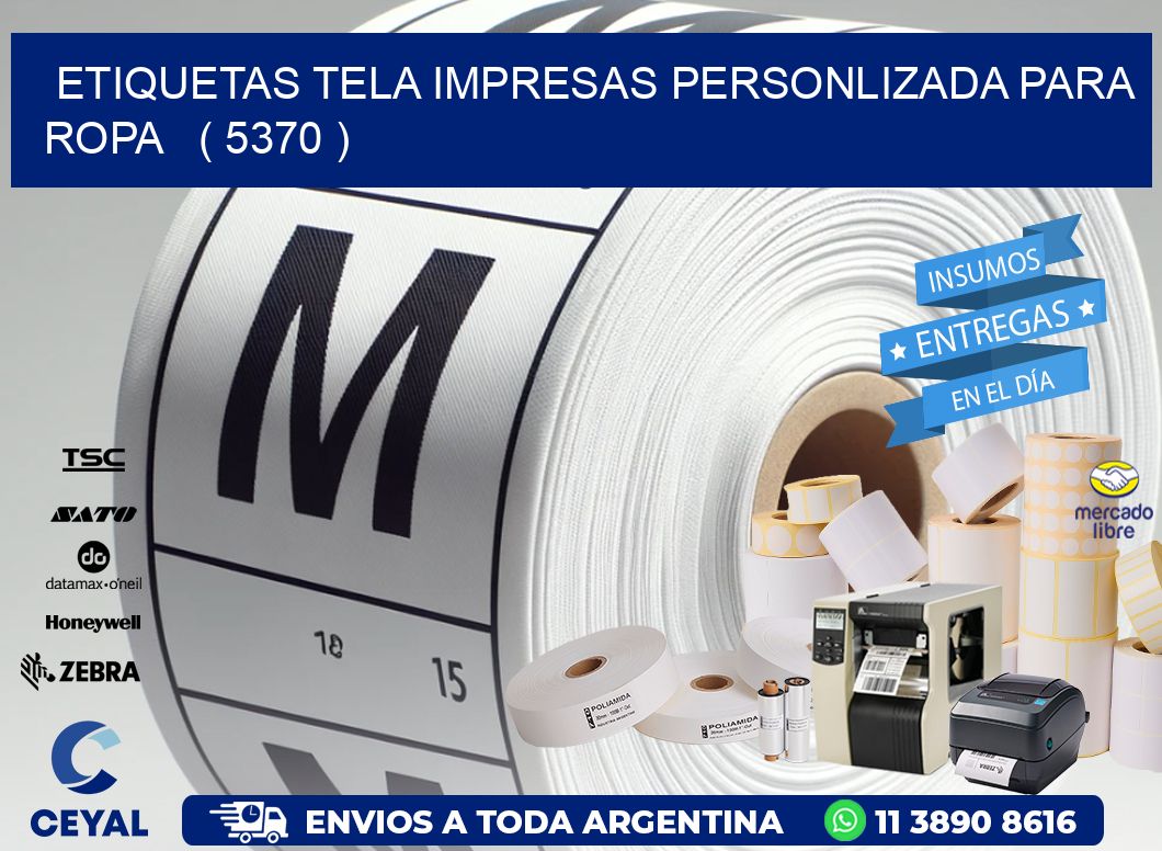 ETIQUETAS TELA IMPRESAS PERSONLIZADA PARA ROPA   ( 5370 )