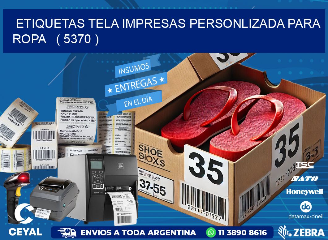 ETIQUETAS TELA IMPRESAS PERSONLIZADA PARA ROPA   ( 5370 )