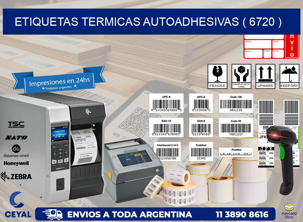 ETIQUETAS TERMICAS AUTOADHESIVAS ( 6720 )