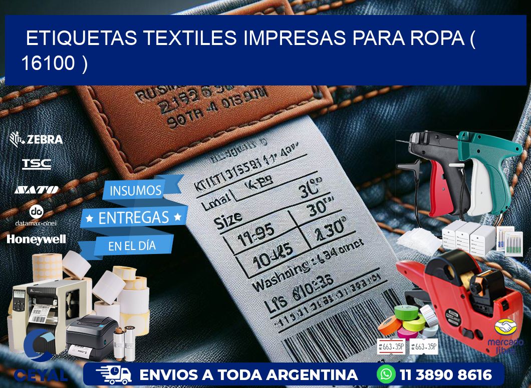 ETIQUETAS TEXTILES IMPRESAS PARA ROPA ( 16100 )