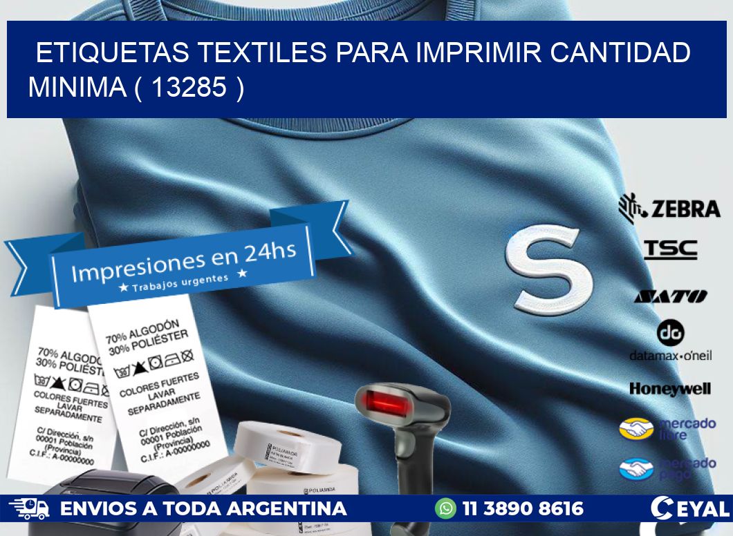 ETIQUETAS TEXTILES PARA IMPRIMIR CANTIDAD MINIMA ( 13285 )