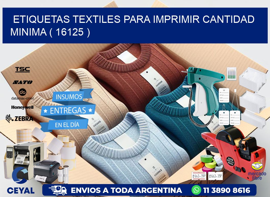 ETIQUETAS TEXTILES PARA IMPRIMIR CANTIDAD MINIMA ( 16125 )
