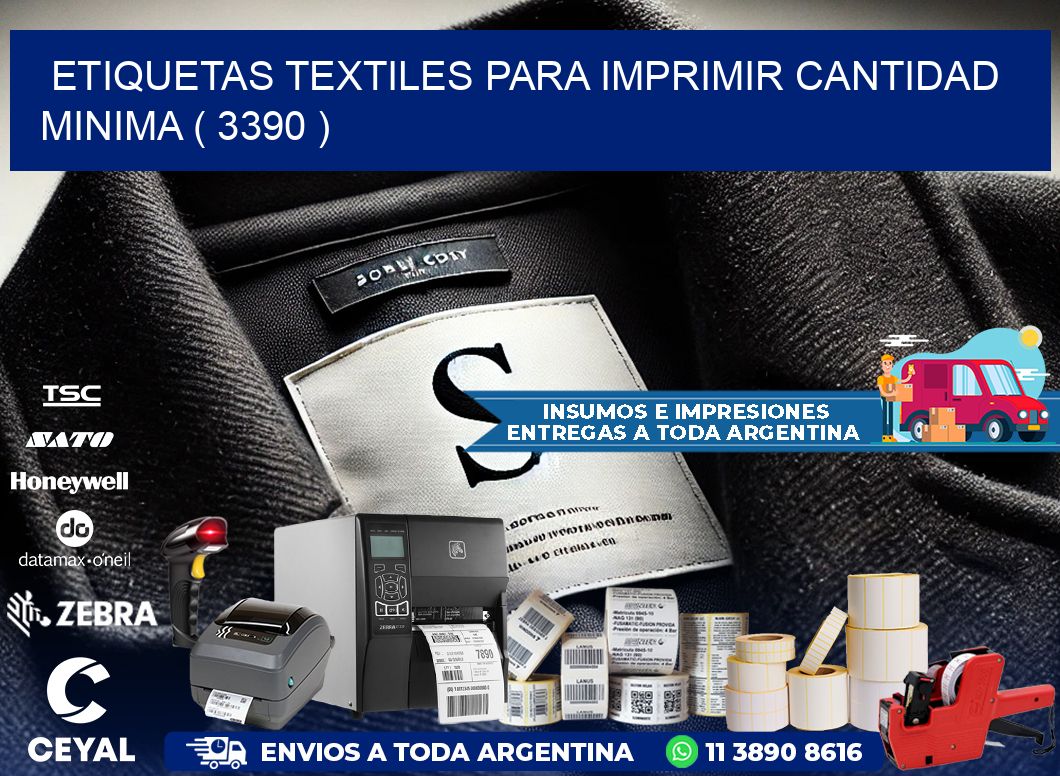 ETIQUETAS TEXTILES PARA IMPRIMIR CANTIDAD MINIMA ( 3390 )