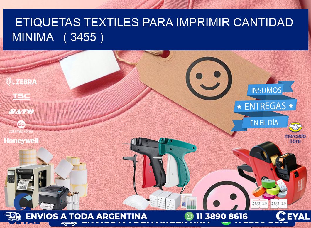 ETIQUETAS TEXTILES PARA IMPRIMIR CANTIDAD MINIMA   ( 3455 )