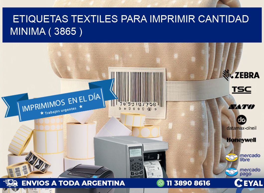 ETIQUETAS TEXTILES PARA IMPRIMIR CANTIDAD MINIMA ( 3865 )