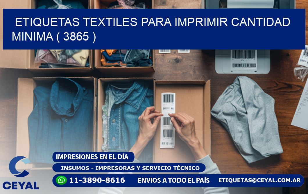 ETIQUETAS TEXTILES PARA IMPRIMIR CANTIDAD MINIMA ( 3865 )