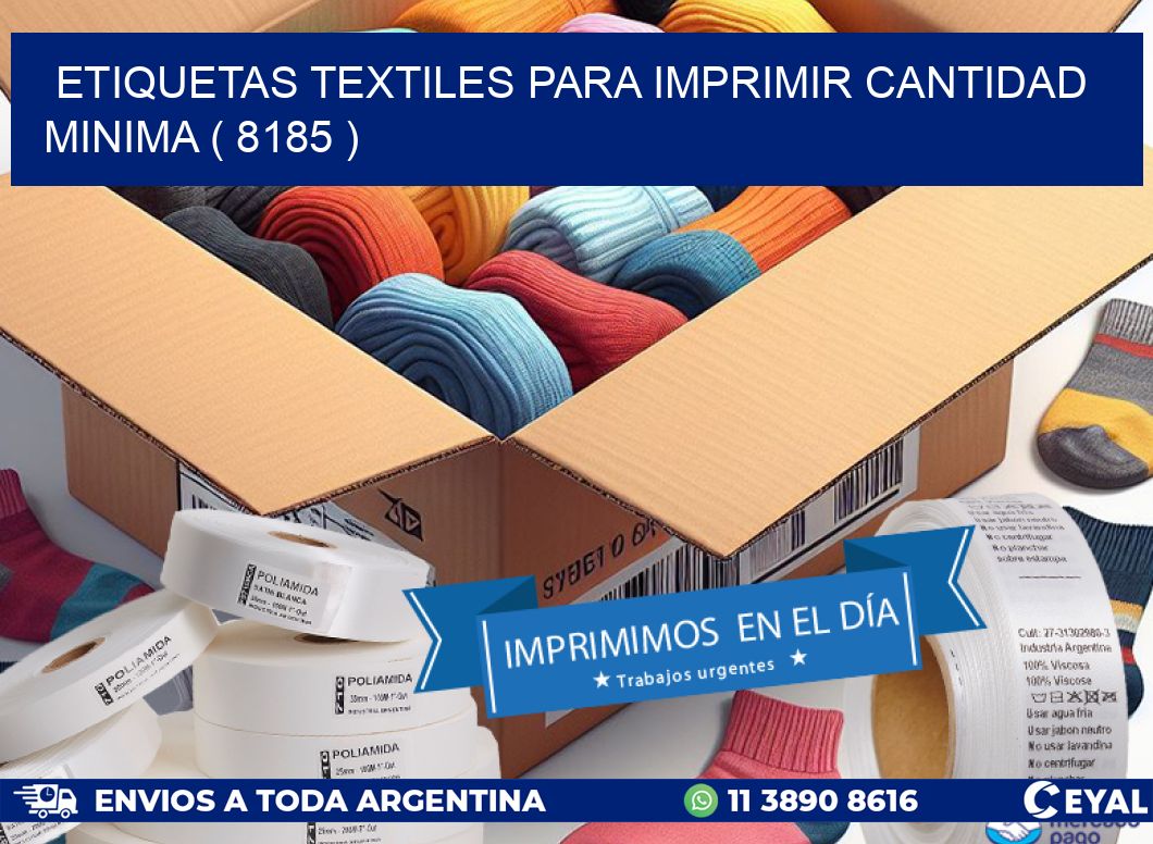 ETIQUETAS TEXTILES PARA IMPRIMIR CANTIDAD MINIMA ( 8185 )