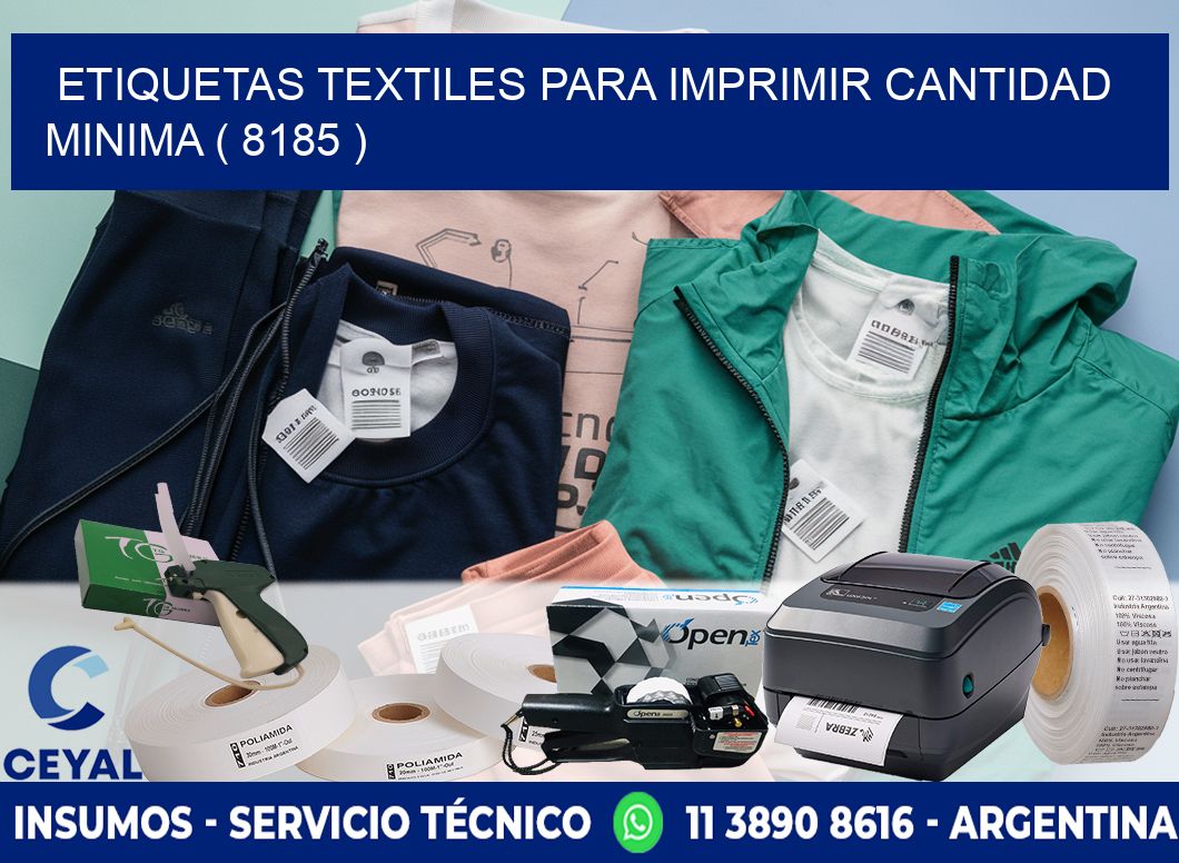 ETIQUETAS TEXTILES PARA IMPRIMIR CANTIDAD MINIMA ( 8185 )