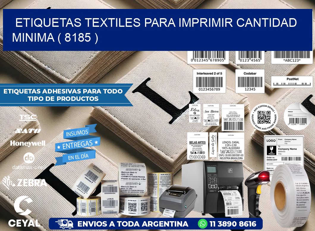 ETIQUETAS TEXTILES PARA IMPRIMIR CANTIDAD MINIMA ( 8185 )