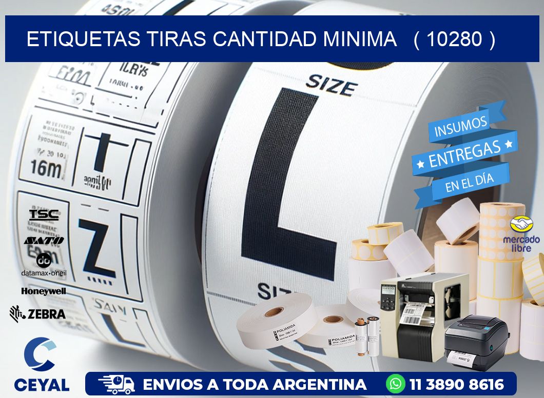 ETIQUETAS TIRAS CANTIDAD MINIMA   ( 10280 )