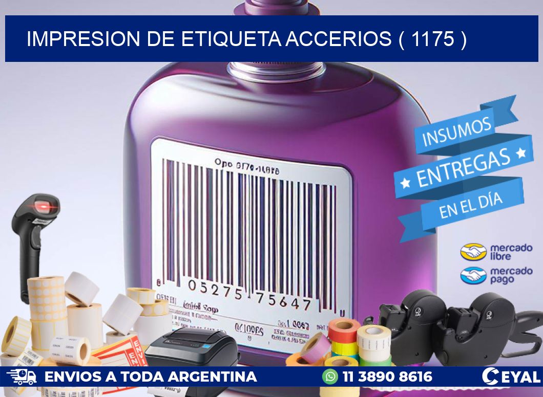 IMPRESION DE ETIQUETA ACCERIOS ( 1175 )