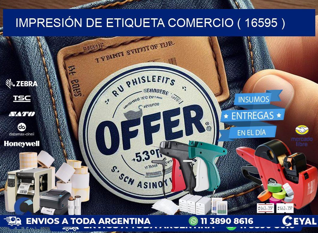 IMPRESIÓN DE ETIQUETA COMERCIO ( 16595 )
