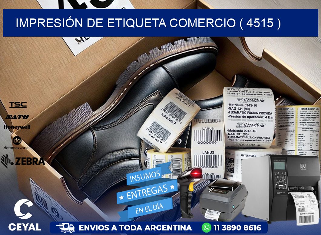 IMPRESIÓN DE ETIQUETA COMERCIO ( 4515 )