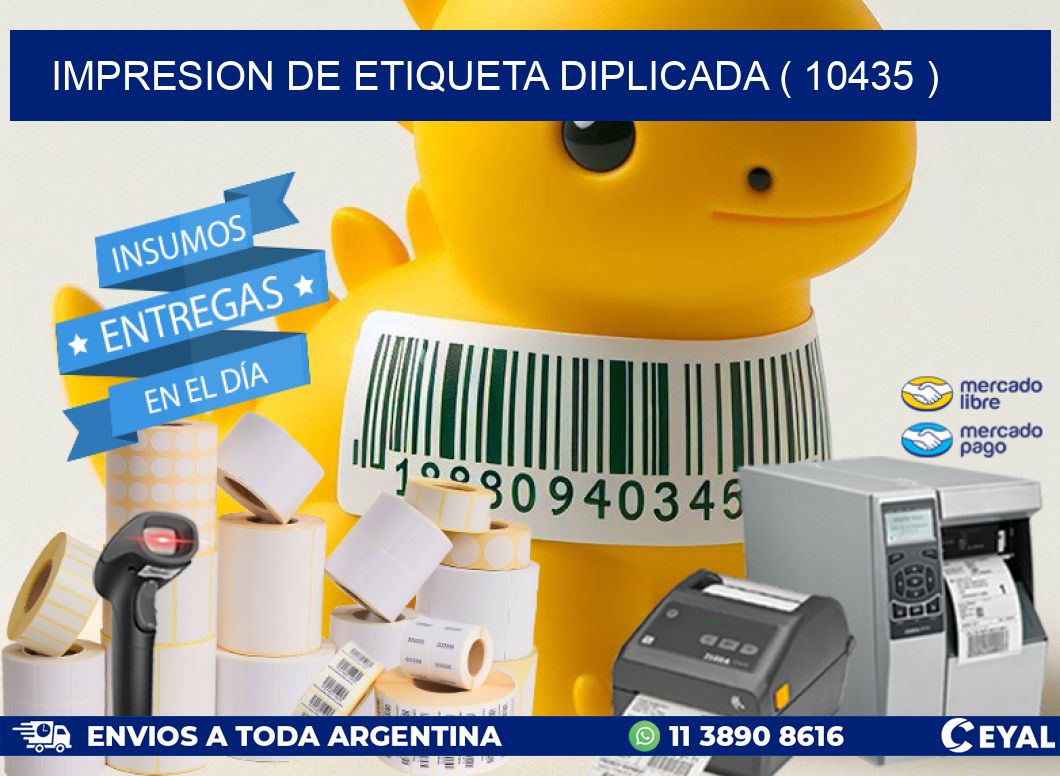 IMPRESION DE ETIQUETA DIPLICADA ( 10435 )