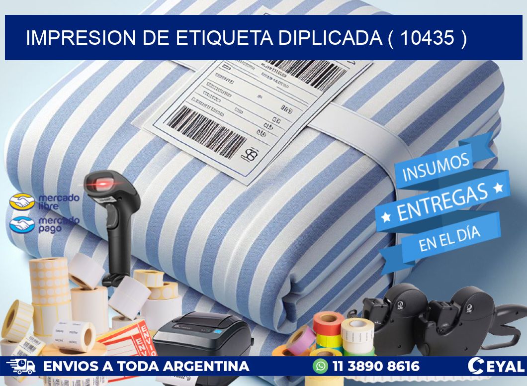 IMPRESION DE ETIQUETA DIPLICADA ( 10435 )