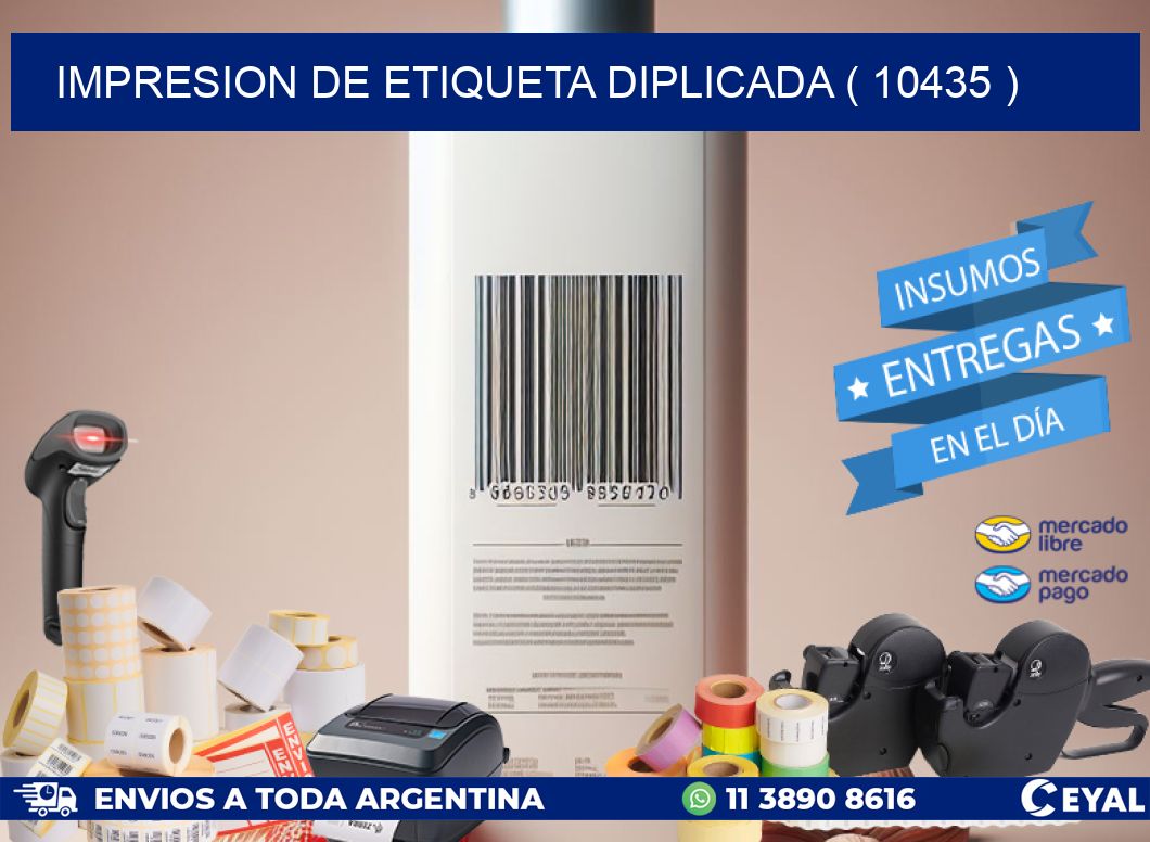IMPRESION DE ETIQUETA DIPLICADA ( 10435 )