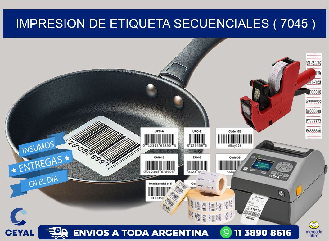 IMPRESION DE ETIQUETA SECUENCIALES ( 7045 )