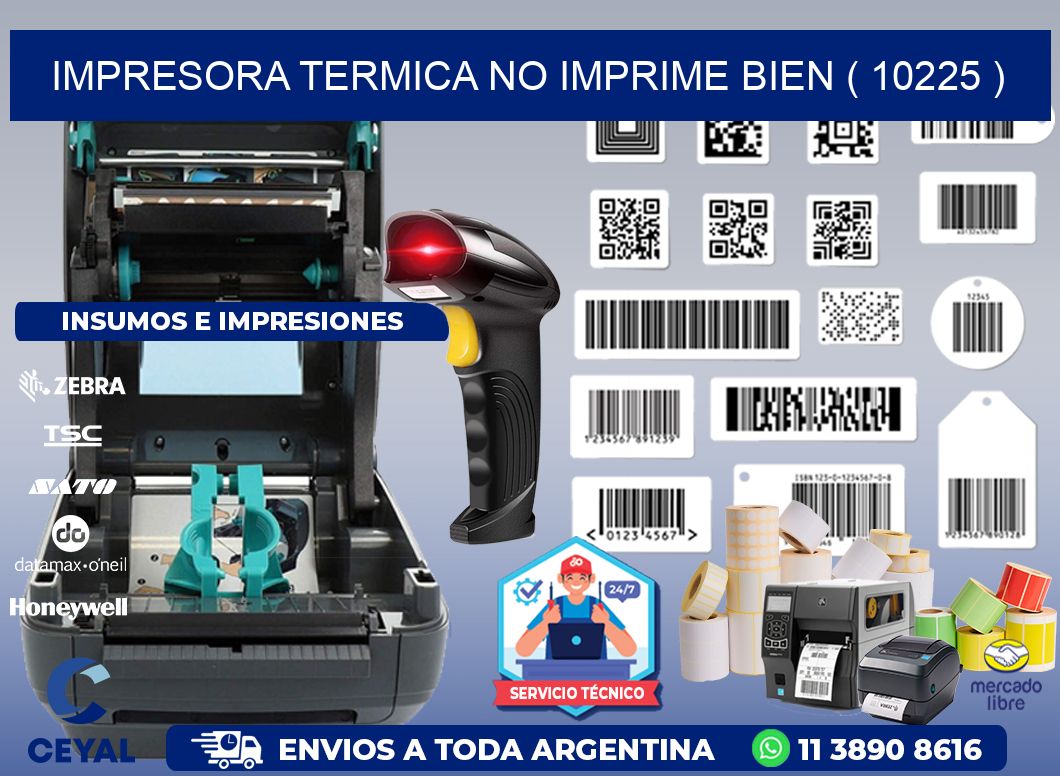 IMPRESORA TERMICA NO IMPRIME BIEN ( 10225 )