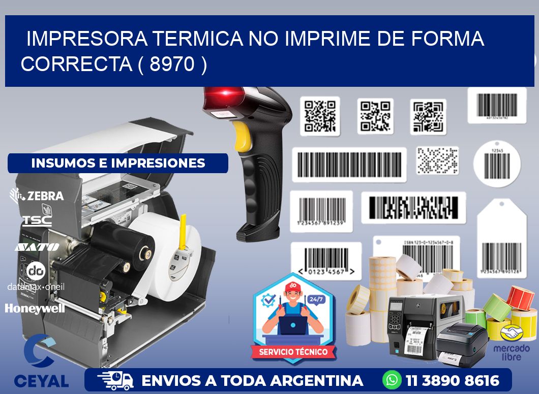 IMPRESORA TERMICA NO IMPRIME DE FORMA CORRECTA ( 8970 )